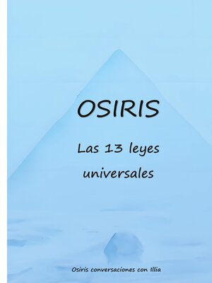 cover image of Osiris las 13 leyes universales